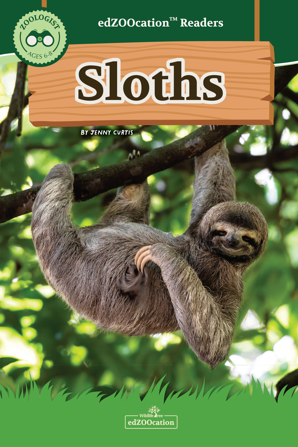 Book cover of 'Sloths' from edZOOcation Readers with a sloth hanging on a branch.