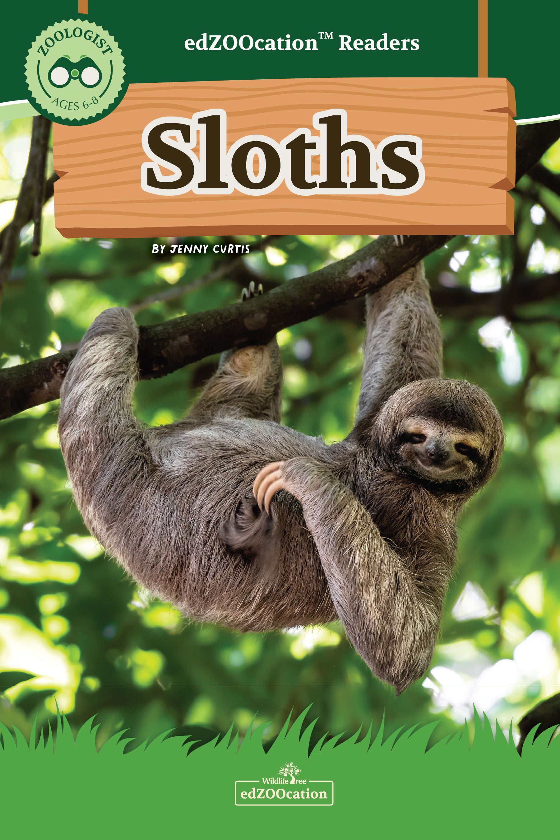 Book cover of 'Sloths' from edZOOcation Readers with a sloth hanging on a branch.